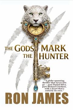 The Gods Mark the Hunter by Ron James book cover